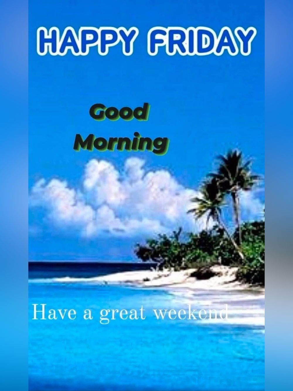 Happy Friday Blue Beach Holiday Wall Art - Good Morning